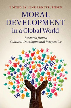 Moral Development in a Global World Moral Development in a Global World