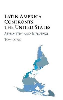 Latin America Confronts the United States Latin America Confronts the United States