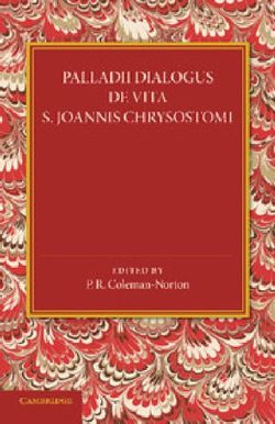 Palladii Dialogus De Vita S. Joannis Chrysostomi Palladii Dialogus De Vita S. Joannis Chrysostomi
