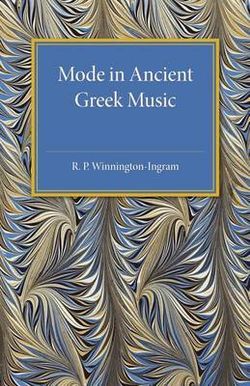 Mode in Ancient Greek Music Mode in Ancient Greek Music