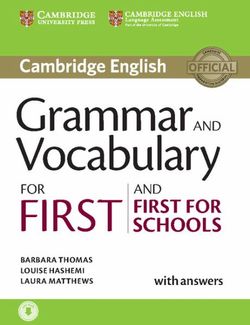 Grammar and Vocabulary for First and First for Schools Book with Answers and Audio Grammar and Vocabulary for First and First for Schools Book with Answers and Audio