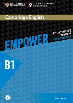 Cambridge English Empower Pre-intermediate Workbook without Answers with Downloadable Audio Cambridge English Empower Pre-intermediate Workbook without Answers with Downloadable Audio