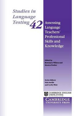 Assessing Language Teachers' Professional Skills and Knowledge Assessing Language Teachers' Professional Skills and Knowledge