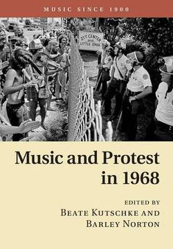 Music and Protest in 1968 Music and Protest in 1968