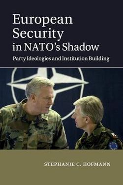 European Security in NATO's Shadow European Security in NATO's Shadow
