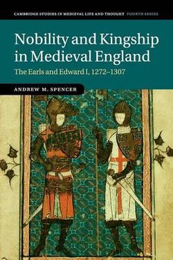 Nobility and Kingship in Medieval England Nobility and Kingship in Medieval England
