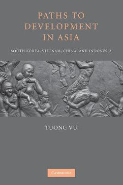 Paths to Development in Asia Paths to Development in Asia