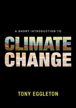 A Short Introduction to Climate Change A Short Introduction to Climate Change