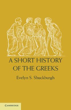 A Short History of the Greeks A Short History of the Greeks