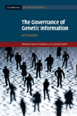 The Governance of Genetic Information The Governance of Genetic Information