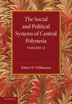 The Social and Political Systems of Central Polynesia: Volume 2 The Social and Political Systems of Central Polynesia: Volume 2