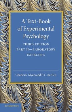 A Text-Book of Experimental Psychology: Volume 2, Laboratory Exercises A Text-Book of Experimental Psychology: Volume 2, Laboratory Exercises