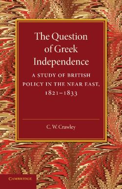 The Question of Greek Independence The Question of Greek Independence