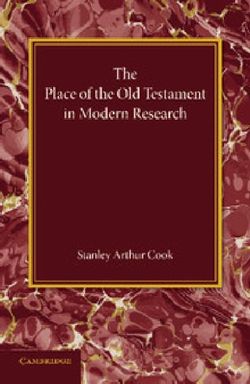 The Place of the Old Testament in Modern Research The Place of the Old Testament in Modern Research