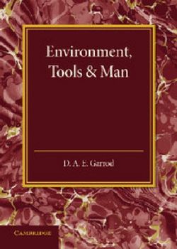 Environment, Tools and Man Environment, Tools and Man