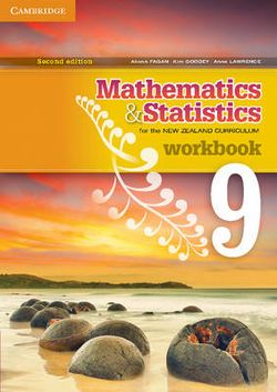 Mathematics and Statistics for the New Zealand Curriculum Year 9 Workbook Mathematics and Statistics for the New Zealand Curriculum Year 9 Workbook