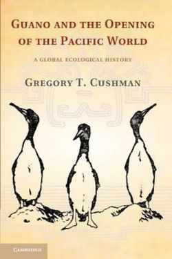 Guano and the Opening of the Pacific World Guano and the Opening of the Pacific World