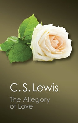 The Allegory of Love The Allegory of Love