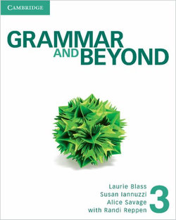 Grammar and Beyond Level 3 Student's Book and Online Workbook Pack Grammar and Beyond Level 3 Student's Book and Online Workbook Pack