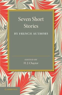 Seven Short Stories by French Authors Seven Short Stories by French Authors