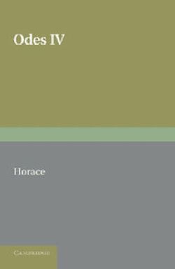 Horace Odes IV Horace Odes IV