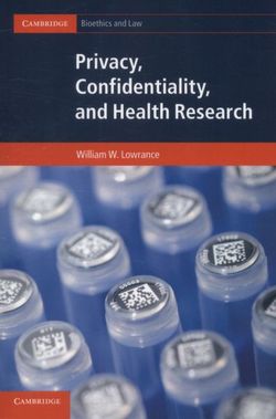 Privacy, Confidentiality, and Health Research Privacy, Confidentiality, and Health Research