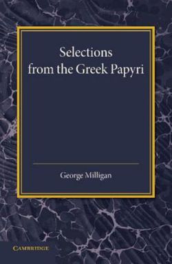 Selections from the Greek Papyri Selections from the Greek Papyri