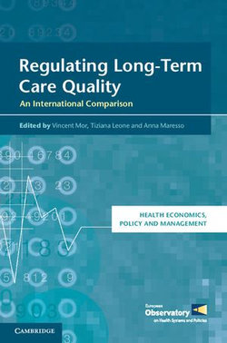 Regulating Long-Term Care Quality Regulating Long-Term Care Quality