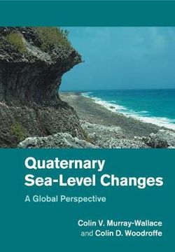 Quaternary Sea-Level Changes Quaternary Sea-Level Changes