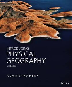 Introducing Physical Geography Introducing Physical Geography