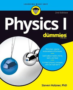 Physics I for Dummies, 2nd Edition Physics I for Dummies, 2nd Edition