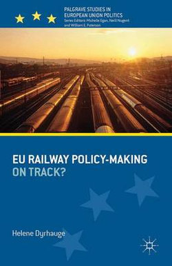 EU Railway Policy-Making EU Railway Policy-Making