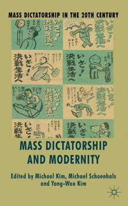 Mass Dictatorship and Modernity Mass Dictatorship and Modernity