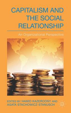 Capitalism and the Social Relationship Capitalism and the Social Relationship