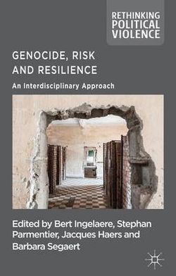 Genocide, Risk and Resilience Genocide, Risk and Resilience