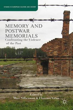 Memory and Postwar Memorials Memory and Postwar Memorials