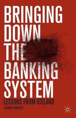 Bringing Down the Banking System Bringing Down the Banking System