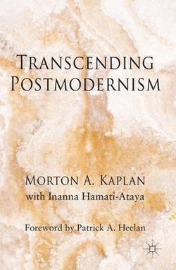 Transcending Postmodernism Transcending Postmodernism