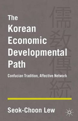 The Korean Economic Developmental Path The Korean Economic Developmental Path