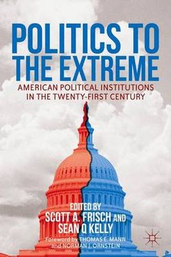 Politics to the Extreme Politics to the Extreme