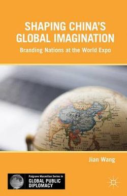 Shaping China's Global Imagination Shaping China's Global Imagination