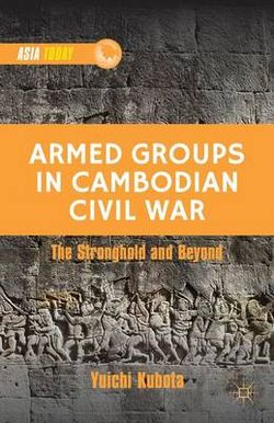 Armed Groups in Cambodian Civil War Armed Groups in Cambodian Civil War