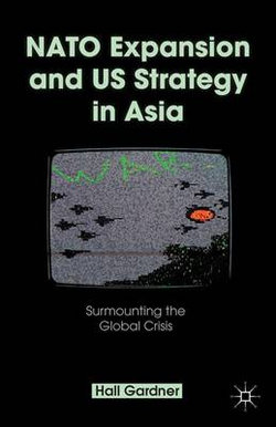 NATO Expansion and US Strategy in Asia NATO Expansion and US Strategy in Asia