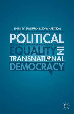 Political Equality in Transnational Democracy Political Equality in Transnational Democracy