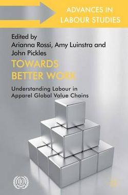 Towards Better Work Towards Better Work
