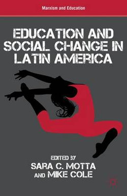 Education and Social Change in Latin America Education and Social Change in Latin America