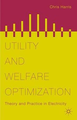 Utility and Welfare Optimization Utility and Welfare Optimization