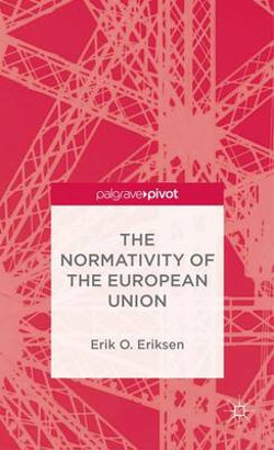 The Normativity of the European Union The Normativity of the European Union