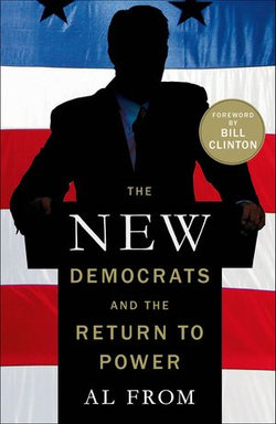 The New Democrats and the Return to Power The New Democrats and the Return to Power