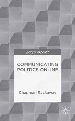 Communicating Politics Online Communicating Politics Online